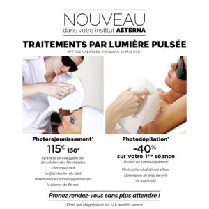 Nouveau traitement lumière pulsée mars 2024